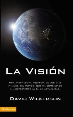 La Vision - David Wilkerson - Pura Vida Books