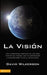 La Vision - David Wilkerson - Pura Vida Books
