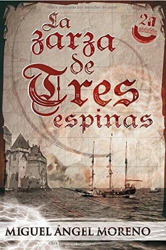 La zarza de tres espinas- Miguel Angel Moreno - Pura Vida Books
