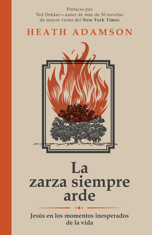 La zarza siempre arde - Heath Adamson - Pura Vida Books