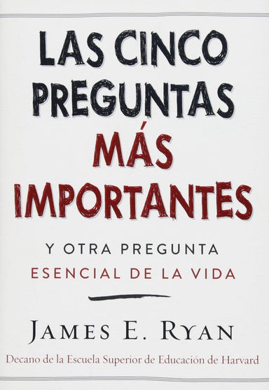 Las cinco preguntas más importantes - James E. Ryan - Pura Vida Books