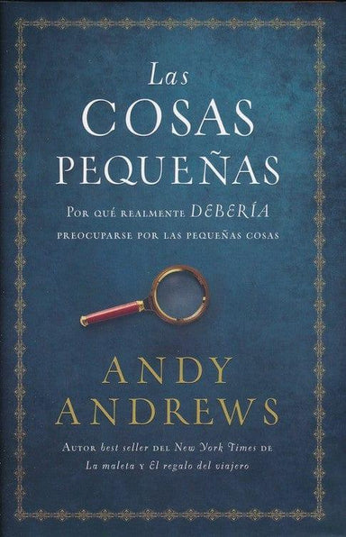 Las cosas pequeñas- Andy Andrews - Pura Vida Books