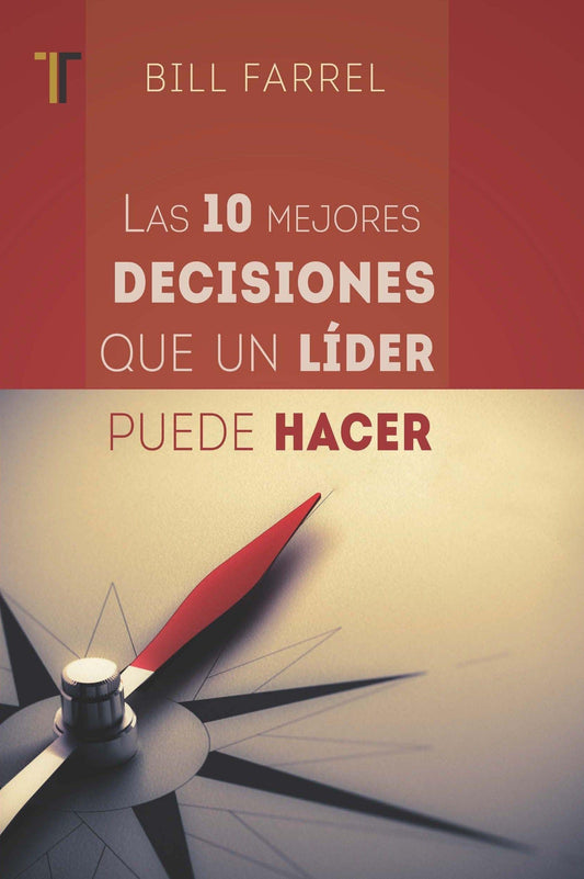 Las diez mejores decisiones - Bill Farrel - Pura Vida Books