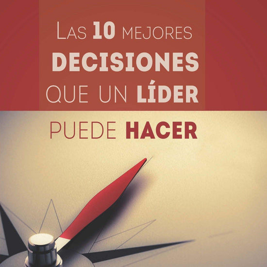 Las diez mejores decisiones - Bill Farrel - Pura Vida Books