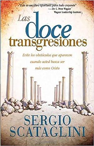 Las Doce Transgresiones – Sergio Scataglini - Pura Vida Books