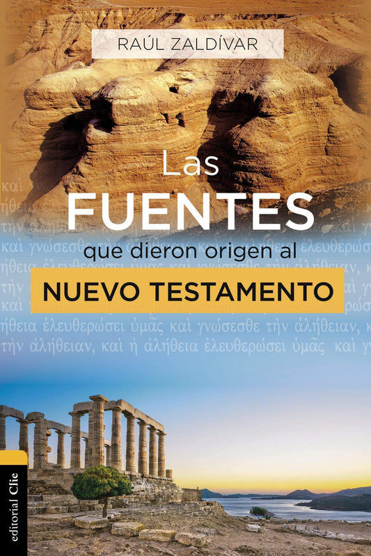 Las fuentes que dieron origen al Nuevo Testamento - Raúl Zaldivar - Pura Vida Books