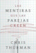 Las Mentiras Que Las Parejas Creen -Chris Thurman - Pura Vida Books