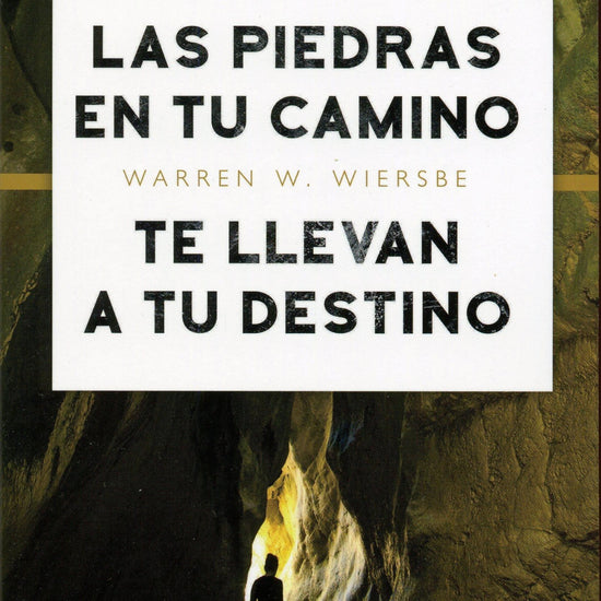 Las piedras en tu camino te llevan a tu destino-Warren W. Wiersbe - Pura Vida Books