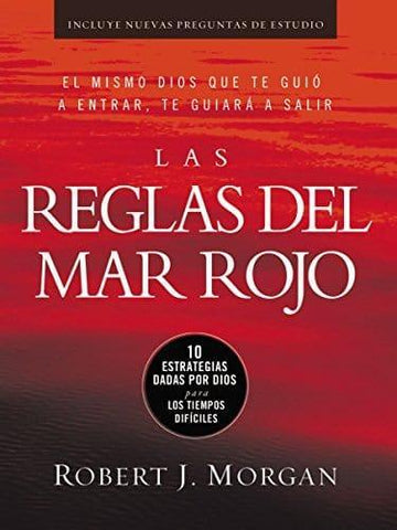 Las reglas del Mar Rojo: 10 estrategias dadas por Dios para los tiempos difíciles - - Pura Vida Books