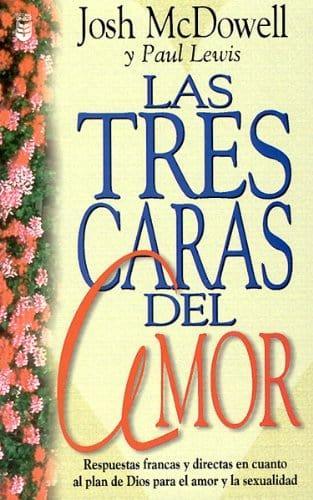 Las Tres Caras del Amor - Josh McDowell (bolsillo) - Pura Vida Books