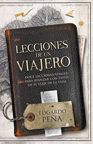 Lecciones de un viajero - Edgardo Pena - Pura Vida Books