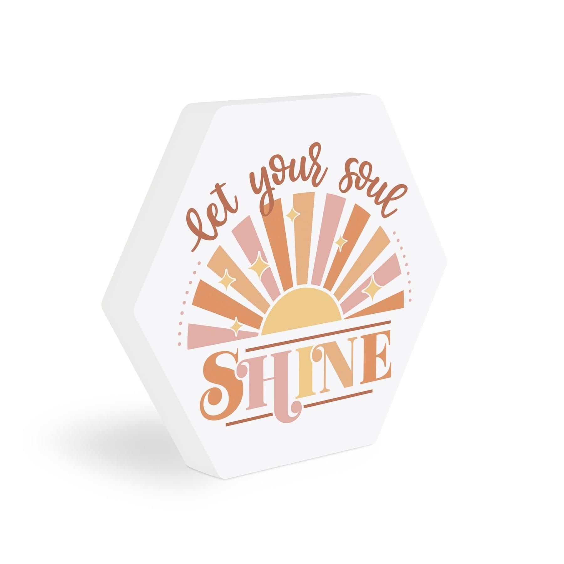 Let Your Soul Shine Shape Décor - Pura Vida Books