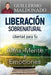 Liberación sobrenatural - Guillermo Maldonado - Pura Vida Books
