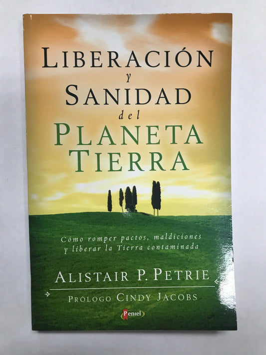 Liberación y sanidad del planeta tierra - Pura Vida Books