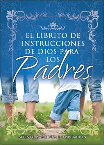 Librito de Instrucciones de Dios Para los Padres - Pura Vida Books