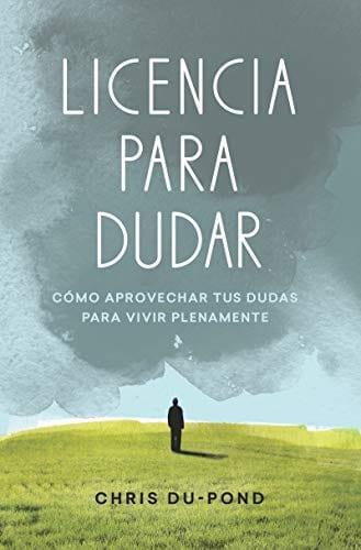 Licencia para dudar - Chris Du-Pond - Pura Vida Books