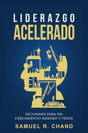 Liderazgo Acelerado- Samuel R. Chand - Pura Vida Books