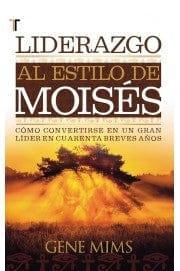 Liderazgo al Estilo de Moisés - Gene Mims - Pura Vida Books