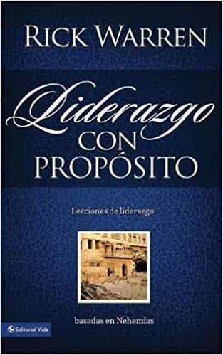 Liderazgo con Propósito - Rick Warren - Pura Vida Books