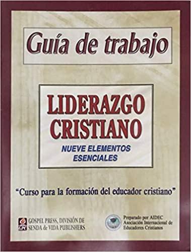 Liderazgo Cristiano (Guia De Trabajo) - Pura Vida Books