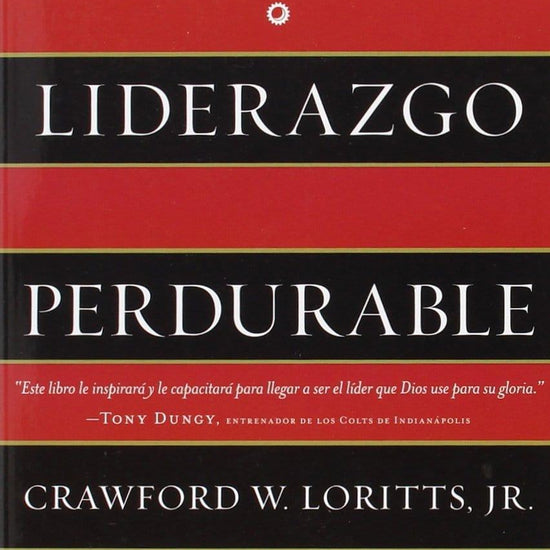 Liderazgo perdurable - Crawford W Loritts Jr - Pura Vida Books