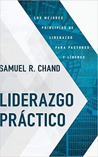 Liderazgo Práctico - Samuel R. Chand - Pura Vida Books