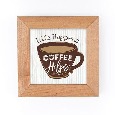 Life Happens Coffee Helps Cuadro - Pura Vida Books