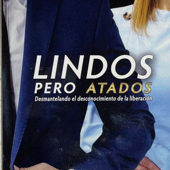 Lindos Pero Atados - Rita Arias - Pura Vida Books