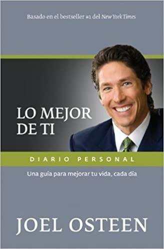 Lo mejor de ti, diario personal - Joel Osteen - Pura Vida Books