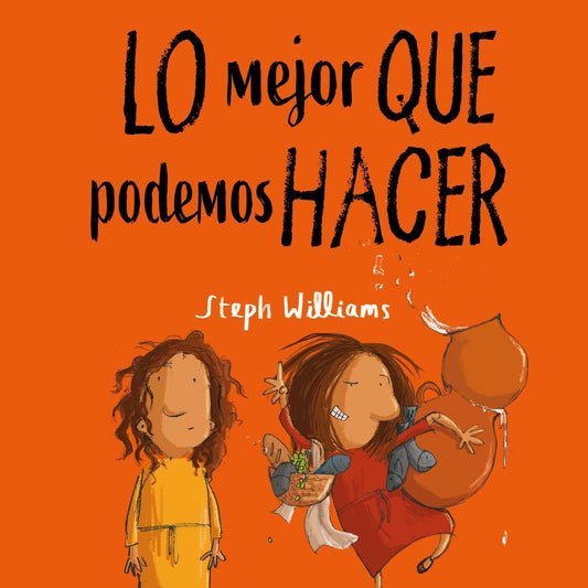 Lo mejor que podemos hacer- Steph Williams - Pura Vida Books