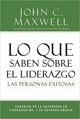 Lo que saben sobre el liderazgo las personas exitosas - Pura Vida Books