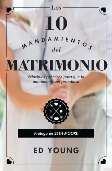 Los 10 mandamientos del matrimonio - Ed Young - Pura Vida Books