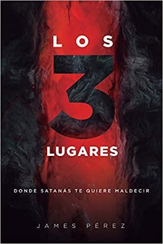 Los 3 lugares - James Pérez - Pura Vida Books