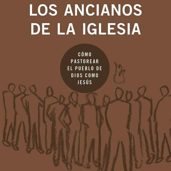 Los ancianos de la iglesia -Jeramie Rinne - Pura Vida Books