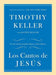 Los Cantos de Jesús: Timothy Keller - Pura Vida Books