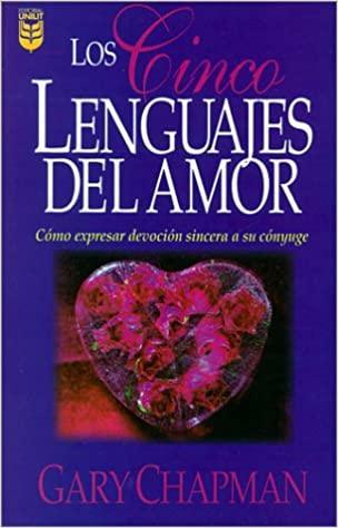 Los Cinco Lenguajes del Amor - Gary Chapman - Pura Vida Books