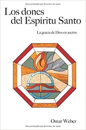 Los dones del Espíritu Santo- Omar Weber - Pura Vida Books