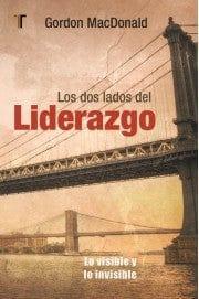 Los dos Lados del Liderazgo - Gordon MacDonald - Pura Vida Books