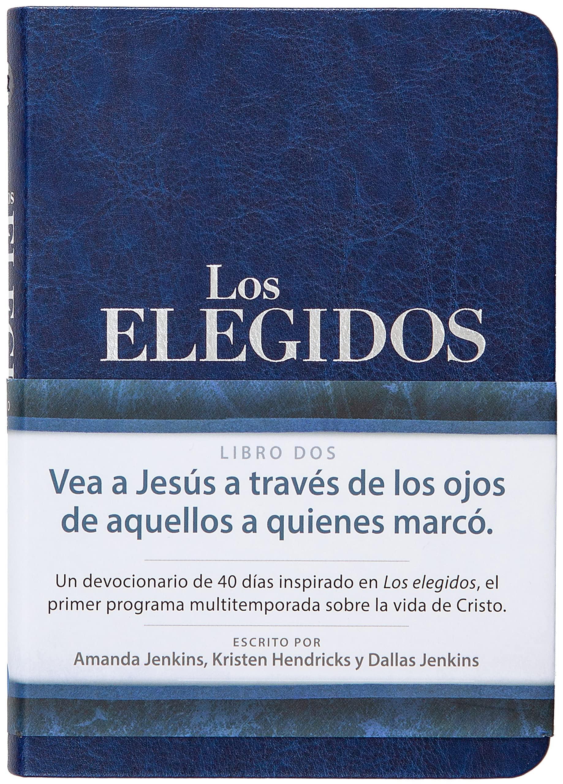 Los Elegidos - Libro Dos: 40 Días con Jesús - Pura Vida Books