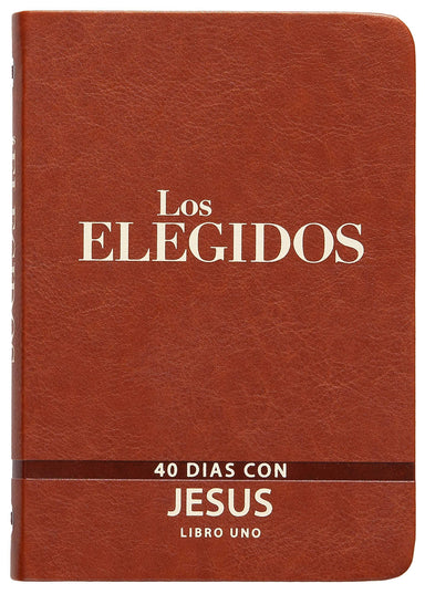 Los Elegidos - Libro Uno: 40 Días Con Jesús - Pura Vida Books