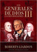 Los Generales de Dios III - Roberts Liardon - Pura Vida Books