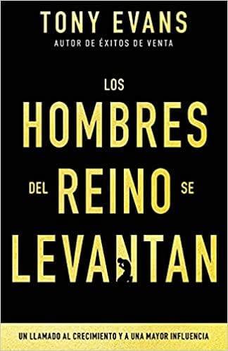 Los hombres del reino se levantan - Tony Evans - Pura Vida Books