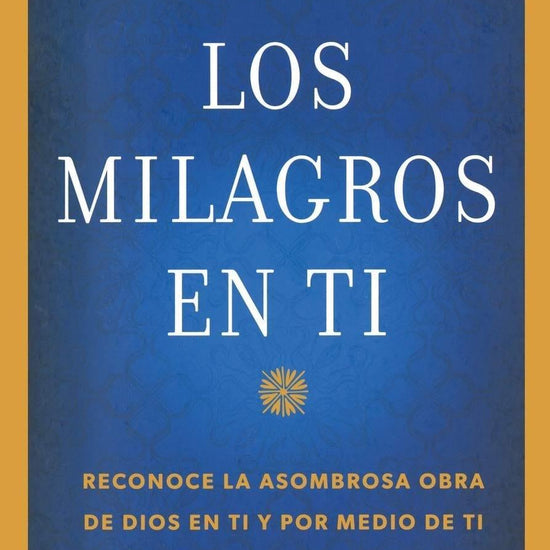 Los Milagros En Ti - Mark Victor Hansen - Pura Vida Books