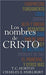 Los nombres de Cristo - T. C. Horton - Pura Vida Books