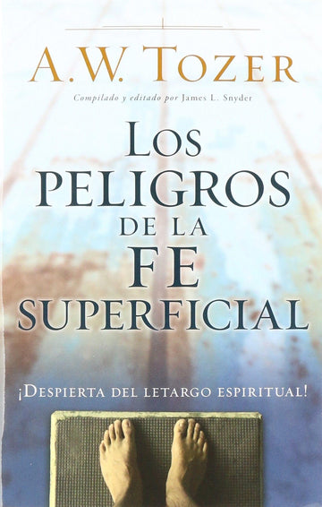 Los peligros de la fe superficial - Pura Vida Books