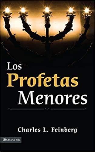 Los Profetas Menores - Charles L. Feinberg - Pura Vida Books