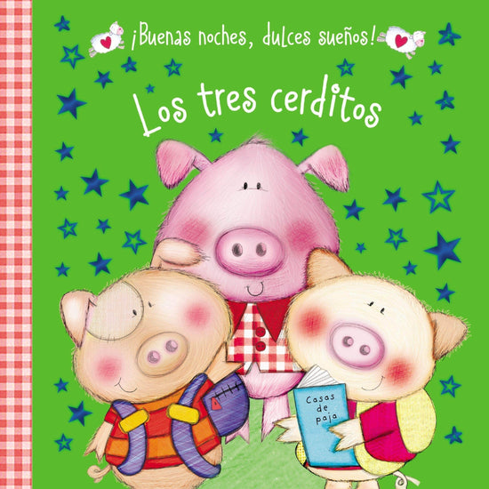 Los tres cerditos (¡Buenas noches, dulces sueños!) - Pura Vida Books