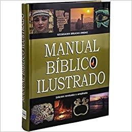 Manual Biblico Ilustrado: Edición revisada y ampliada - Pura Vida Books