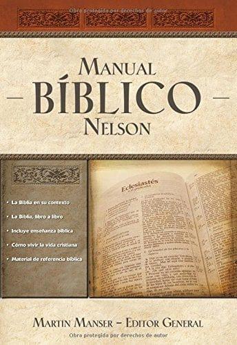 Manual Bíblico Nelson: Tu guía completa de la Biblia - Martin Marser - Pura Vida Books