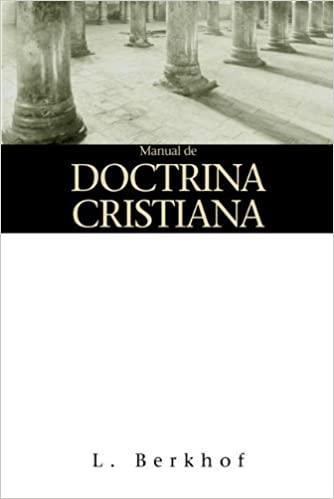 Manual de Doctrina Cristiana - Louis Berkhoff - Pura Vida Books